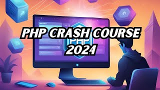 PHP Crash Course 2024 Master Web Development From Scratch Features Apps Setup ProsCons [upl. by Lahtnero]