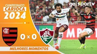 FLAMENGO 0 X 0 FLUMINENSE  MELHORES MOMENTOS  CAMPEONATO CARIOCA 2024  geglobo [upl. by Sirraf]