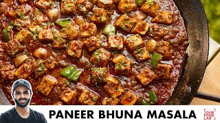 Paneer Bhuna Masala  Restaurant Style Recipe  होटल जैसा पनीर भुना मसाला  Chef Sanjyot Keer [upl. by Akinorev161]