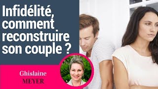 Infidélité comment reconstruire son couple [upl. by Hueston590]