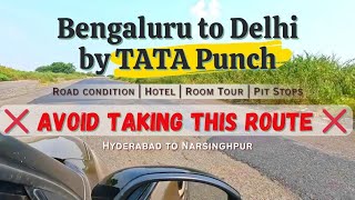 Bengaluru to Delhi by Car TATA Punch  Day 2  Hyderabad to Narsinghpur via Nagpur  Stay amp Food [upl. by Culliton425]