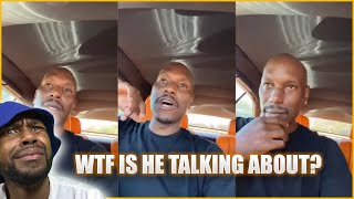 Tyrese is NOT Making any Sense [upl. by Skilken]