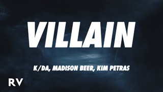 KDA  VILLAIN Lyrics ft Madison Beer Kim Petras [upl. by Araid]