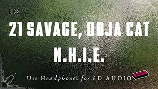 8D AUDIO  21 Savage Doja Cat  NHIE [upl. by Fia]