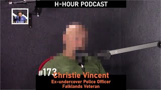 HHour Podcast 173 Christie Vincent  Falklands veteran exunder cover police officer [upl. by Ebby583]