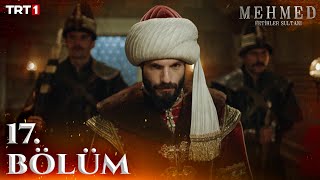 Mehmed Fetihler Sultanı 17 Bölüm trt1 [upl. by Desiree]