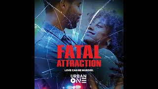 Fatal Attraction Season 3 Trailer [upl. by Arriat]