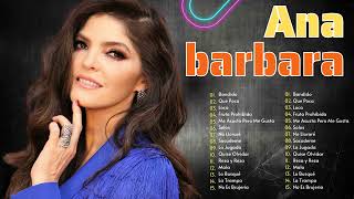 Ana Bárbara Mix Romanticos  15 Mejores Canciones Romanticas Más Populares de Ana Barbara [upl. by Yknarf821]