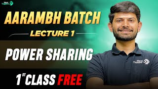 AARAMBH BATCH Social Science  1st Class FREE  Power Sharing Lecture 1  Class 10th [upl. by Kcered]