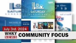 SATURDAY SCREENINGS FILM SERIES RESUMES JULY 13  WHKY News  Community Focus Wednesday 070324 [upl. by Nbi]