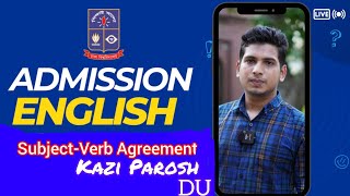 SubjectVerb Agreement Part1 DUAdmission  Kazi Parosh  universityadmission easyenglish [upl. by Eylrahc]