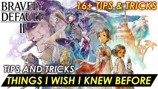 Bravely Default II  THINGS I WISH I KNEW BEFORE 16 TIPS AND TRICKS BEGINNERS amp ADVANCE PLAYERS [upl. by Ibrek]