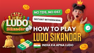 How to Play Ludo Sikandar  Earn Money From Ludo Sikandar  Best Ludo Earning App 2024 [upl. by Arakal]