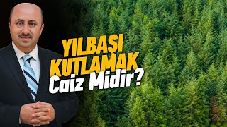 Yılbaşı Kutlamak Günah Mıdır  Ömer Döngeloğlu [upl. by Shadow]