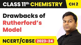 Drawbacks of Rutherford’s Model  Class 11 Chemistry Chapter 2  CBSEJEENEET 202223 [upl. by Elaweda528]