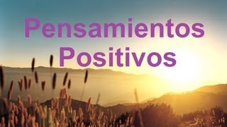 Frases para levantar el ánimo Pensamientos positivos para empezar el día [upl. by Cyna]