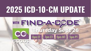 CCO 2025 ICD10 Update Webinar in collaboration with FindACode [upl. by Eicul]