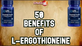 50 benefits of l ergothioneine [upl. by Eus]