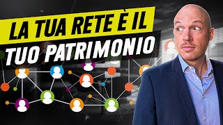 La tua Rete è il tuo Patrimonio [upl. by Maia]