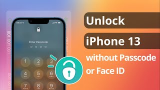 2 Ways How to Unlock iPhone 13 without Passcode or Face ID 2023 [upl. by Adyahs]