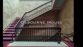 Osbourne House  Glimpses of Longing [upl. by Faria193]