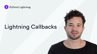 PyTorch Lightning Callbacks [upl. by Mathi942]