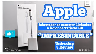 APPLE adaptador de Conector Lightning a Lector de Tarjetas SD quotIMPRESINDIBLEquot Unbonxig y Review [upl. by Christianity]