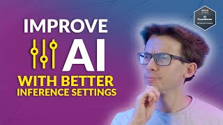 AI Practitioner Exam Bites 24 Are Your Inference Settings Holding Back AI Results [upl. by Goren948]