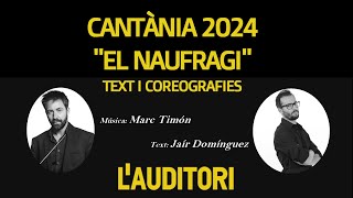 2 CANTÀNIA 2024 EL NAUFRAGI A la deriva AMB COREOGRAFIA [upl. by Ahsekam33]