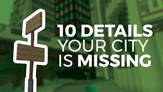 10 Details Your Minecraft City is Missing [upl. by Swinton]