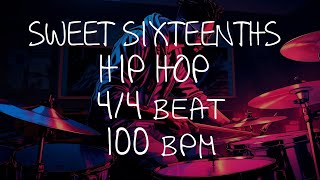 44 Drum Beat  100 BPM  HIP HOP  SWEET SIXTEENTHS [upl. by Celia]