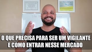 O que precisa para ser um vigilante e entrar na Segurança Privada [upl. by Cammie]