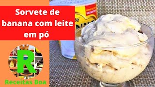 Sorvete de banana com leite em pó [upl. by Atikahs]