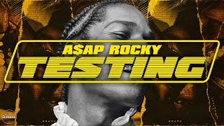 Is TESTING By ASAP Rocky Misunderstood [upl. by Aidil85]