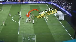 FIFA 18  NOVO SISTEMA DE DEFESA  HARD TACKLE  NOVIDADES  NEW DEFENSE  GAMPLAY FIFA  NEWS [upl. by Laehcym]