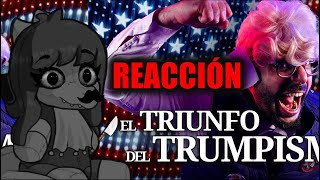 REACCIÓN al Triunfo del Trumpismo I Solo Fonseca I Reaccionestija 4 [upl. by Nanfa197]