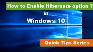 How to Enable Hibernate option in Windows 10  Quick Tips Series [upl. by Limak]