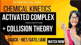 Crack Kinetics Net GATE and IIT Jam  Activated complex theory Collision theory gate chemistry [upl. by Alegnasor44]