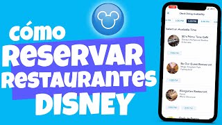 ☑️ Cómo RESEVAR RESTAURANTES en DISNEY 2021 Disney World Orlando [upl. by Hteboj]