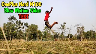 OnePlus Nord N100 Slow Motion Video Test OnePlus Nord N100 Camera Review Video Test [upl. by Calli663]