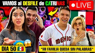 🇲🇽 VAMOS al DESFILE de CATRINAS de MÉXICO QUEDAMOS SIN PALABRAS 😱 en VIVO DIA 50 🇲🇽 [upl. by Erdua]