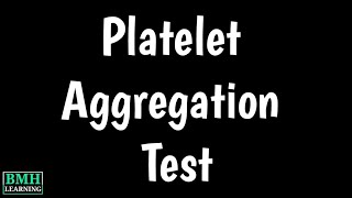 Platelet Aggregation Testing  Platelet Aggregometry  Ristocetin Tests  RIPA Testing [upl. by Aseeram]