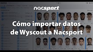 Cómo importar datos de Wyscout a Nacsport [upl. by Okiruy]