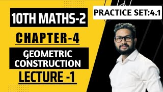 10th Maths 2  Chapter 4  Practice Set 41  Geometric Construction  Lecture 1  Maharashtra Board [upl. by Ariamoy450]