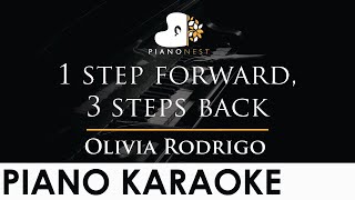 Olivia Rodrigo  1 step forward 3 steps back  Piano Karaoke Instrumental Cover with Lyrics [upl. by Lehte832]