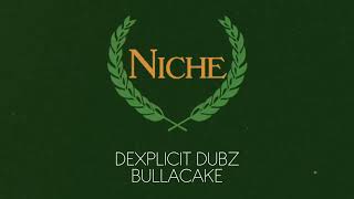 DEXPLICIT DUBS  Bullacake  BASSLINE  NICHE  SPEED GARAGE CLASSICS [upl. by Parthenia383]