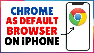 How to Set Chrome as Default Browser on iPhone  Set Default Browser iPhone [upl. by Anibor]