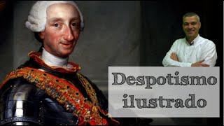 La Ilustración y el despotismo ilustrado [upl. by Ahsemit]