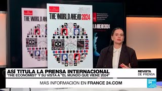 quotEl mundo que viene en 2024quot The Economist nombra a Trump como la principal amenaza • FRANCE 24 [upl. by Parik]