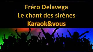 Karaoké Fréro Delavega  Le chant des sirènes [upl. by Becket984]